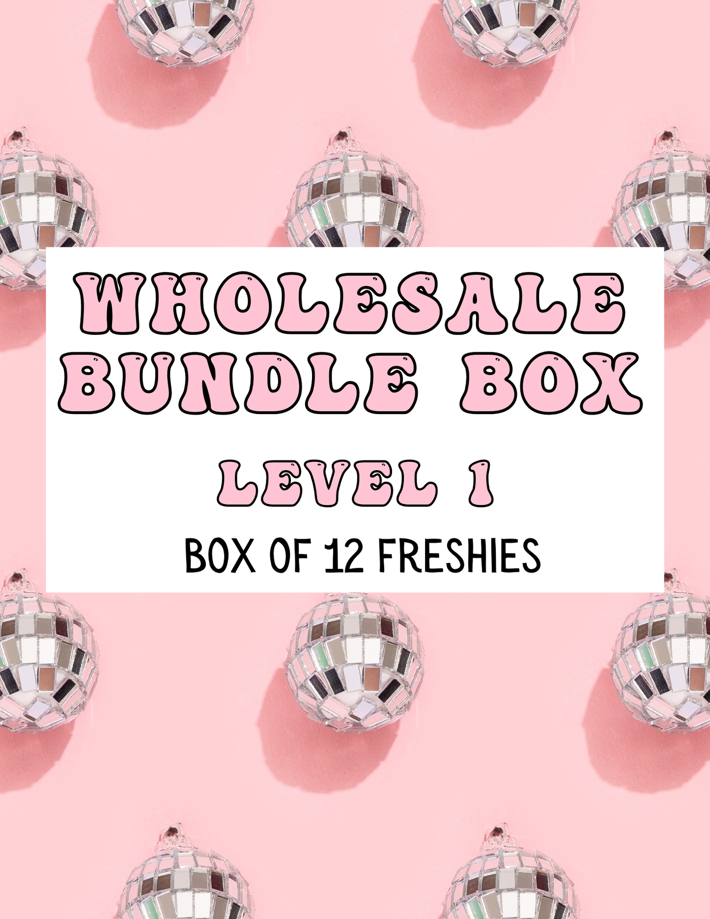 Wholesale Bundle Box- Level 1