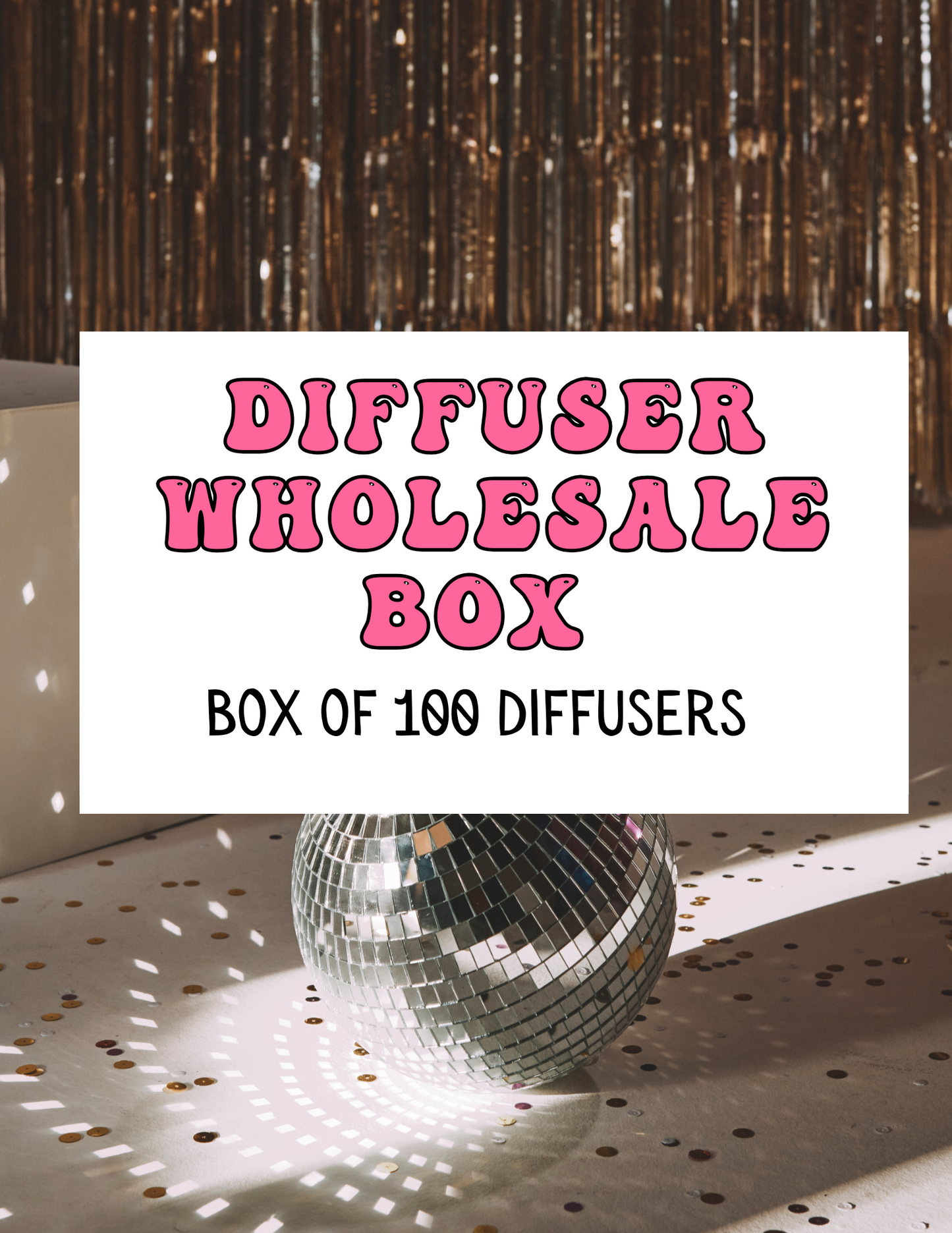 Wholesale Diffusers Level 3- Box of 100