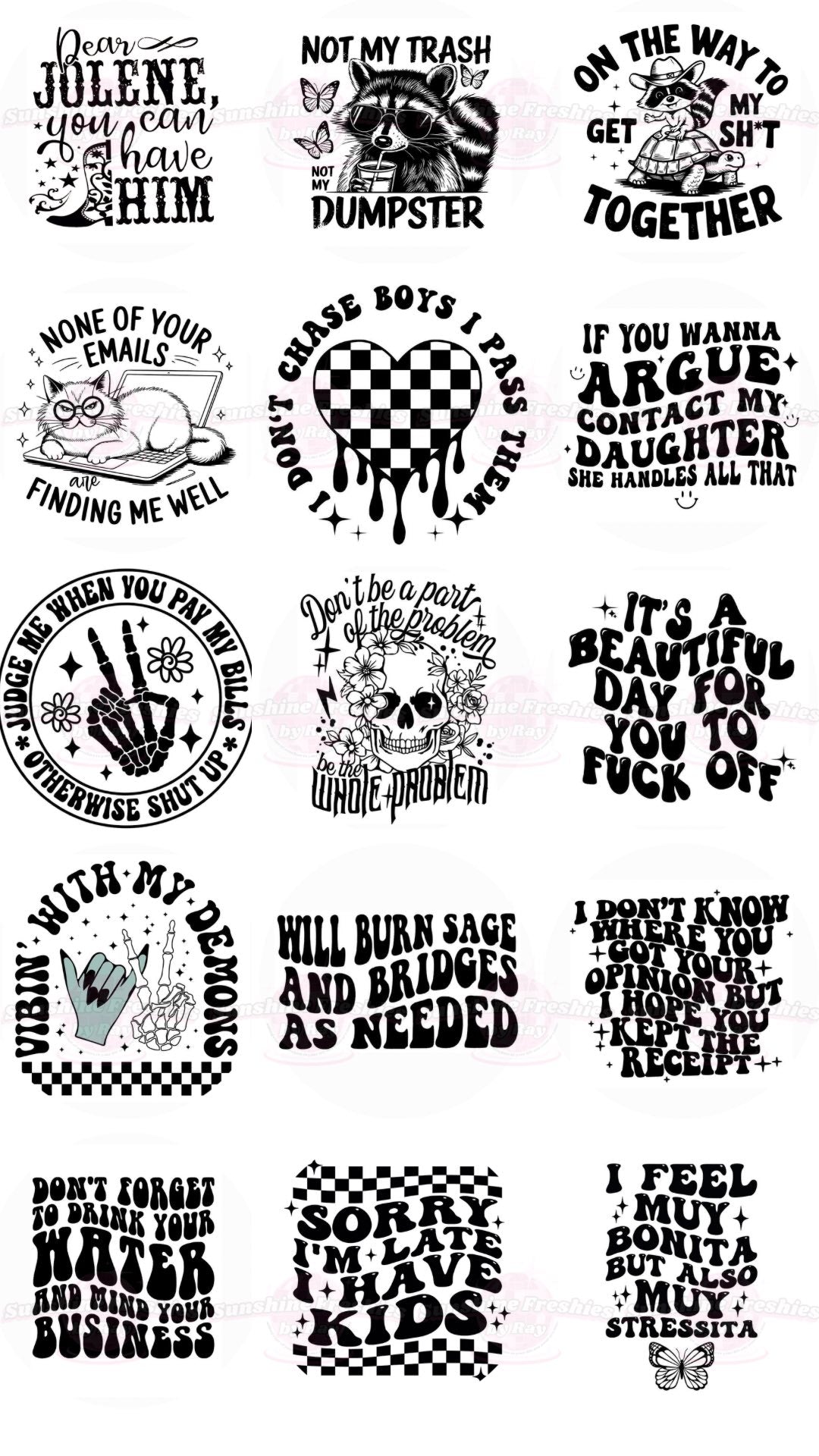 Sarcastic/Adult +18 Freshie- Choose your image