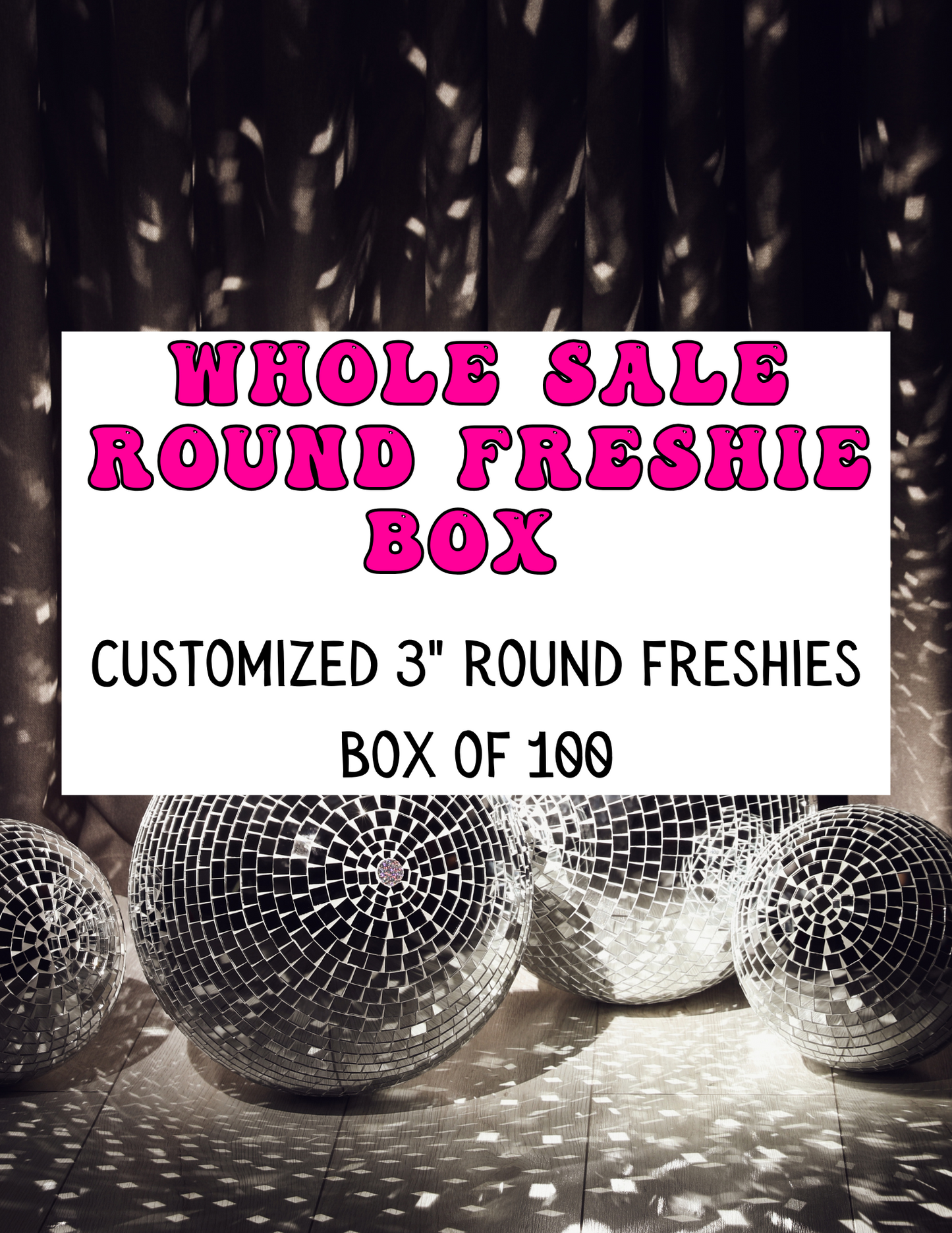 Wholesale Round Freshies- Box of 50