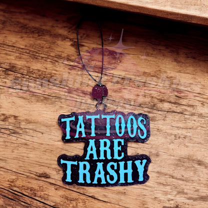 Tattoos are Trashy